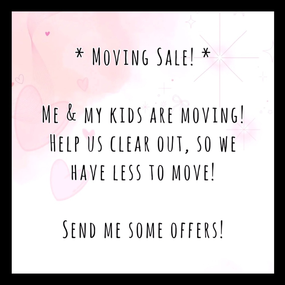 Moving Sale!!